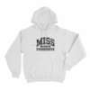 Miss Possessive Unisex Hoodie White